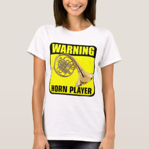 Warning! Horn Player T-Shirt