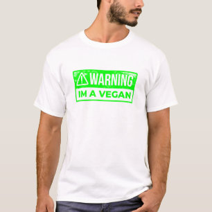 warning i am vegan vegetarian T-Shirt