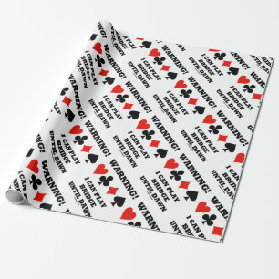 Warning! I Can Play Bridge Until Dawn Card Suits Wrapping Paper