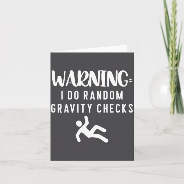 Warning I Do Random Gravity Checks Funny Stick Man Card (Front)