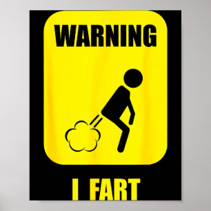 Warning I Fart Funny Fart Zone Gy Farting Gag Gift Poster