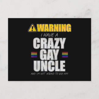 Warning I Have a Crazy Gay Uncle Postcard