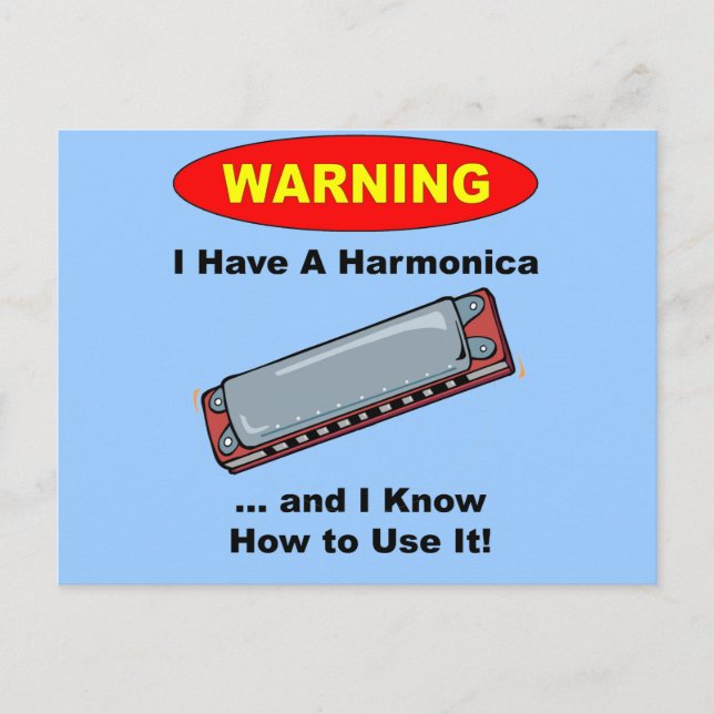Warning! I Have A Harmonica ... Postcard (Front)