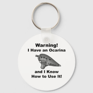 Warning! I Have an Ocarina Key Ring