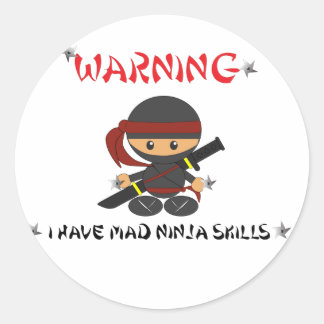 Warning I have mad Ninja Skills - Sticker