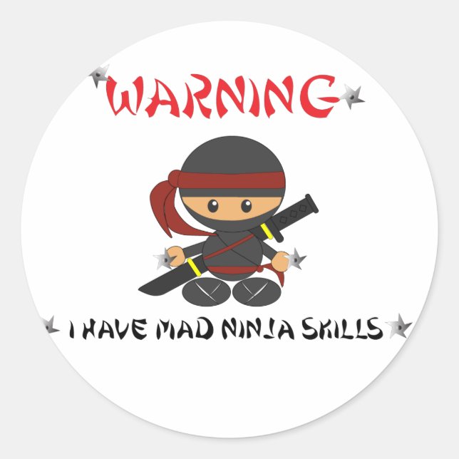 Warning I have mad Ninja Skills - Sticker (Front)