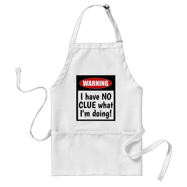 Warning: I have NO CLUE what I'm doing. Funny Standard Apron (Front)