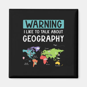 Warning I Like To Talk About Geography Teacher Car Magnet