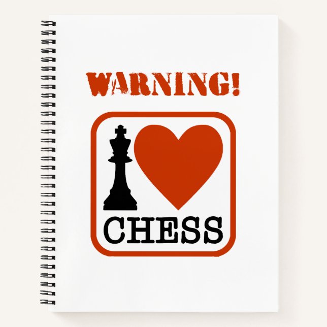 Warning! I love chess Notebook (Front)