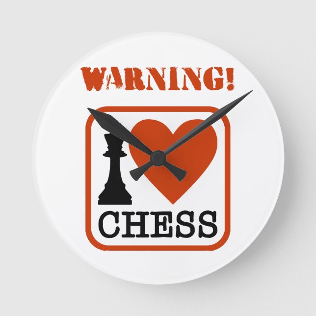 Warning! I love chess Round Clock (Front)
