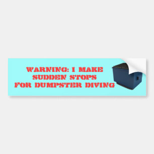 WARNING: I MAKE SUDDEN STOPS BUMPER STICKER