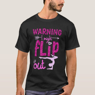 Warning I Might Flip Out Funny Cheerleading Gymnas T-Shirt