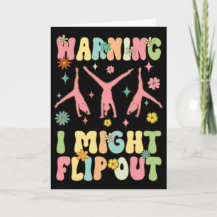 Warning I Might Flip Out Groovy Gymnast Gymnastics Card