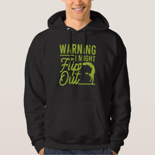 Warning I Might Flip Out Gymnast Gymnastics Pun O Hoodie