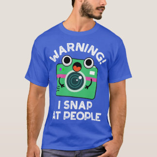 Warning I Shap At People Cute Camera Pun T-Shirt