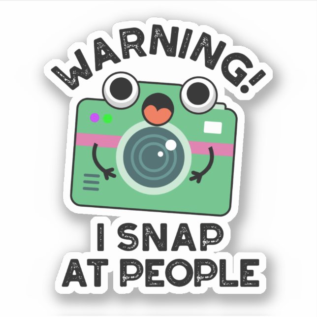Warning I Shap At People Funny Camera Pun  (Front)