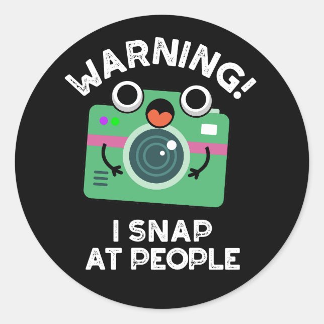Warning I Shap At People Funny Camera Pun Dark BG Classic Round Sticker (Front)