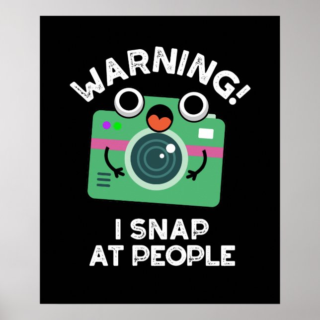 Warning I Shap At People Funny Camera Pun Dark BG Poster (Front)