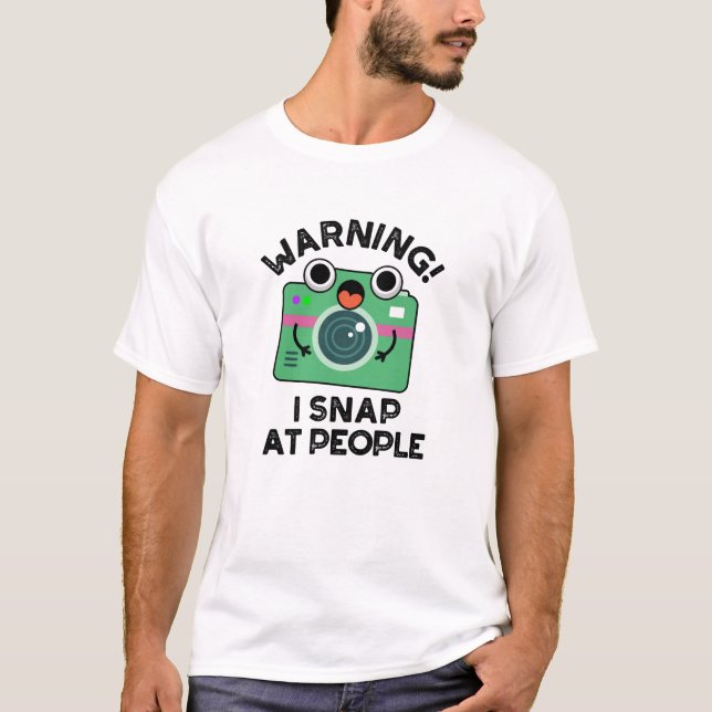 Warning I Shap At People Funny Camera Pun  T-Shirt (Front)