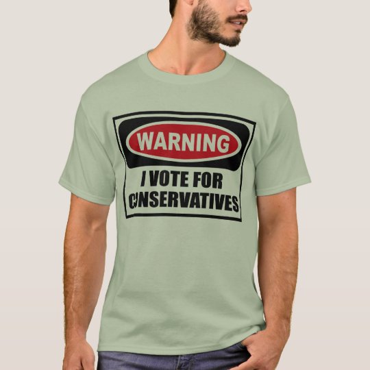 Warning I VOTE FOR CONSERVATIVES Men's T-Shirt