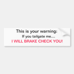 Warning...I will break check you Bumper Sticker