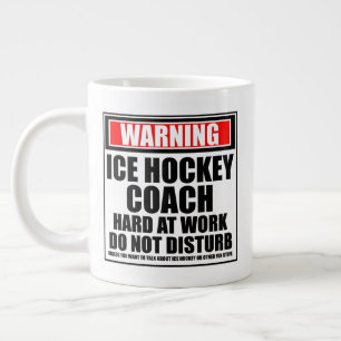 Warning Ice Hockey Coach Hard At Work Large Coffee Mug
