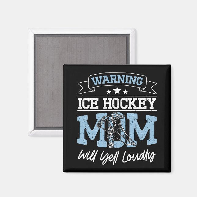 Warning Ice Hockey Mum Will Yell Loudly Cool Mummy Magnet (Front/Back)