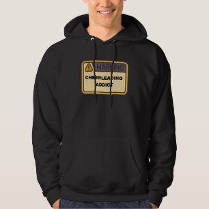 Warning I'm A Cheerleading Addict Meme Hoodie