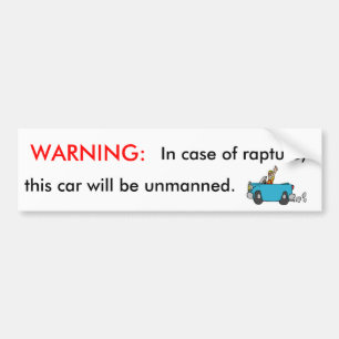 Warning: in Case of Rapture Bumper Sticker