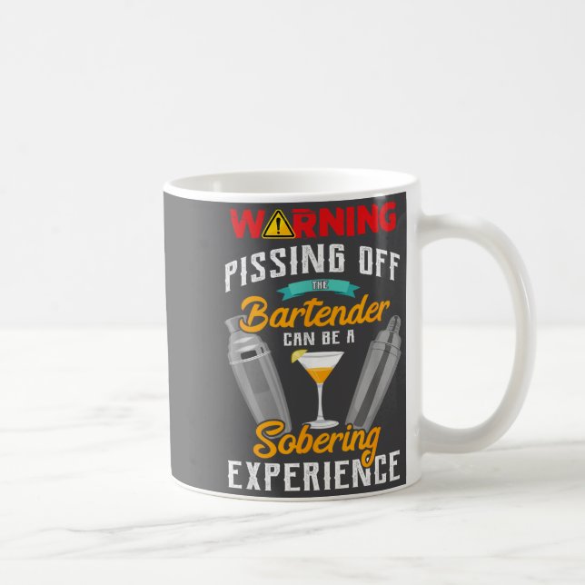 Warning Ing Off The Bartender Funny Sarcastic Bart Coffee Mug (Right)