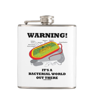 Warning! It's A Bacterial World Out There Hip Flask