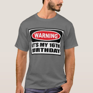 Warning IT'S MY 16TH BIRTHDAY Men's Dark T-Shirt