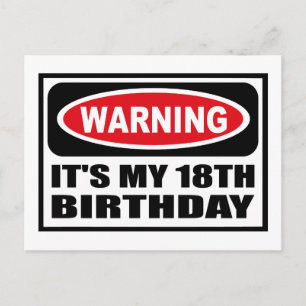 Warning IT'S MY 18TH BIRTHDAY Postcard