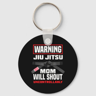 Warning Jiu Jitsu Mum Will Shout Uncontrollably Key Ring