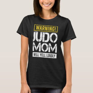 Warning Judo Mum Will Yell Loudly Black Belt Ninja T-Shirt