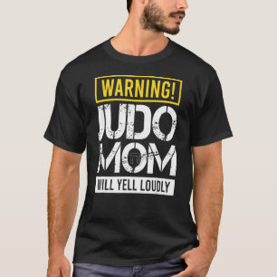 Warning Judo Mum Will Yell Loudly Black Belt Ninja T-Shirt