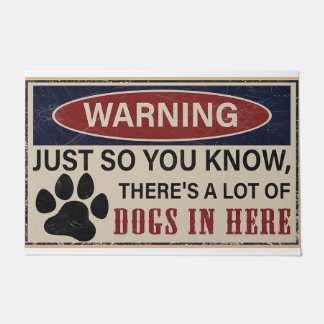 Warning Just So You Know, There's A Lot Of Dogs In Doormat