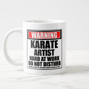 Warning Karate Artist Hard At Work Do Not Disturb Large Coffee Mug