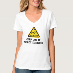 WARNING - Keep Out of Direct Sunlight T-Shirt
