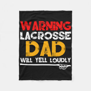 Warning Lacrosse Dad Father's Day Novelty Fleece Blanket