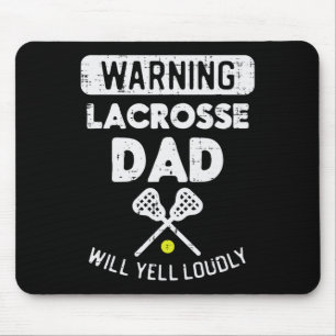 Warning Lacrosse Dad Yell Funny Lax Sports Daddy P Mouse Mat