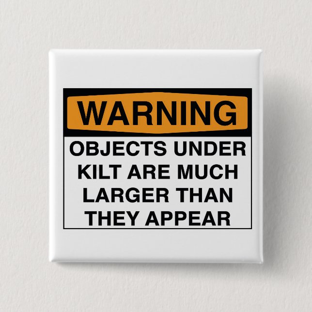 Warning - Large Objects Under Kilt 15 Cm Square Badge (Front)