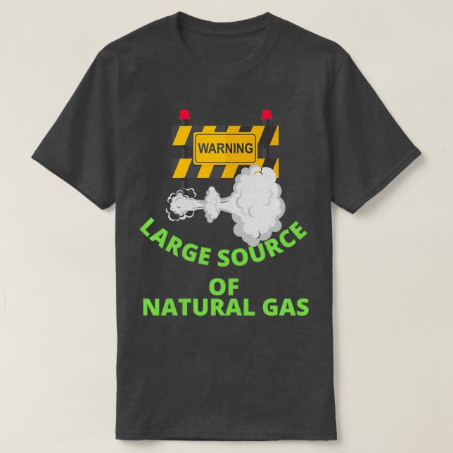 warning large source of natural gas 7 T-Shirt (Design Front)