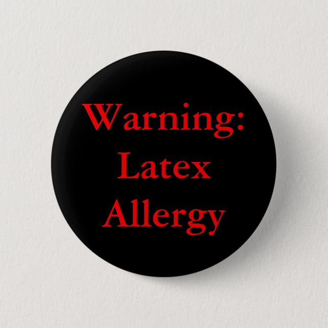 Warning: Latex Allergy Button (Front)