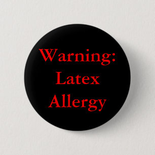 Warning: Latex Allergy Button