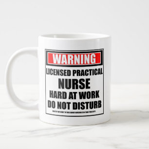 Warning Licensed Practical Nurse Hard At Work Large Coffee Mug