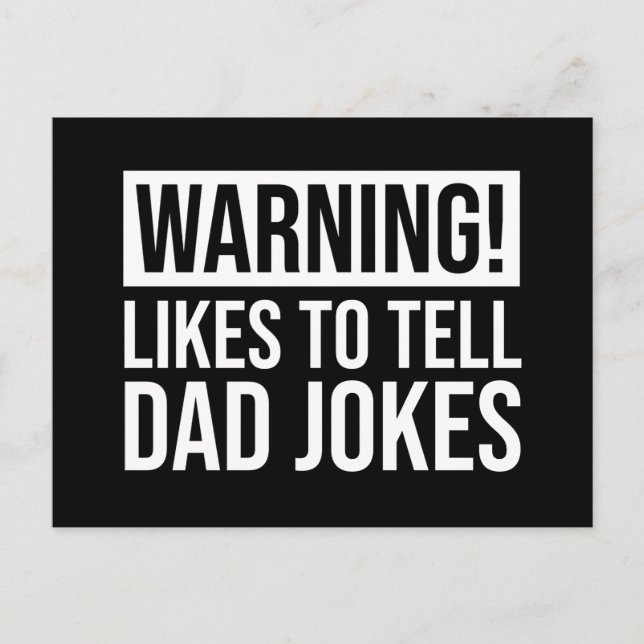 Warning! Likes To Tell Dad Jokes Postcard (Front)