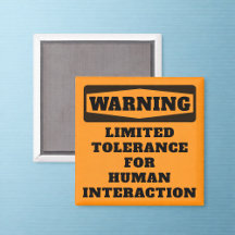 Warning Limited Tolerance Office Humour Magnet