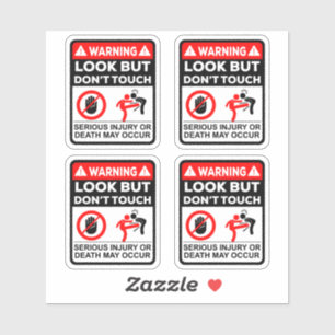 Warning Look But Don’t Touch Vinyl Stickers
