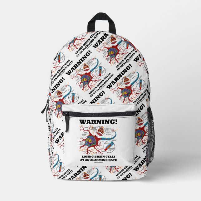 Warning! Losing Brain Cells At An Alarming Rate Printed Backpack (Front)